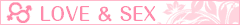LOVE&SEX